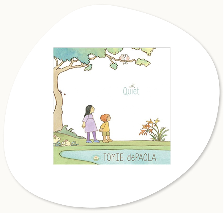 Image of the cover of a suggested book to accompany Social Emotional Learning Activities for Kids: Quiet by Tomie dePaola