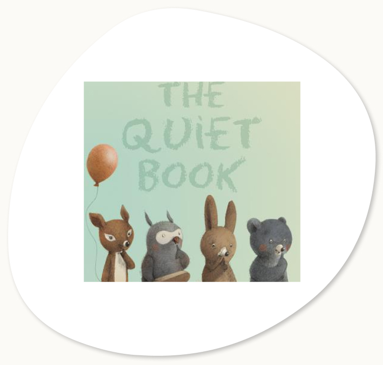 Image of the cover of a suggested book to accompany Social Emotional Learning Activities for Kids: Quiet Book by Deborah Underwood