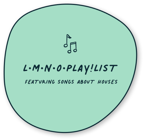 Button for fun activities to do with kids inside: Spotify playlist featuring songs about houses